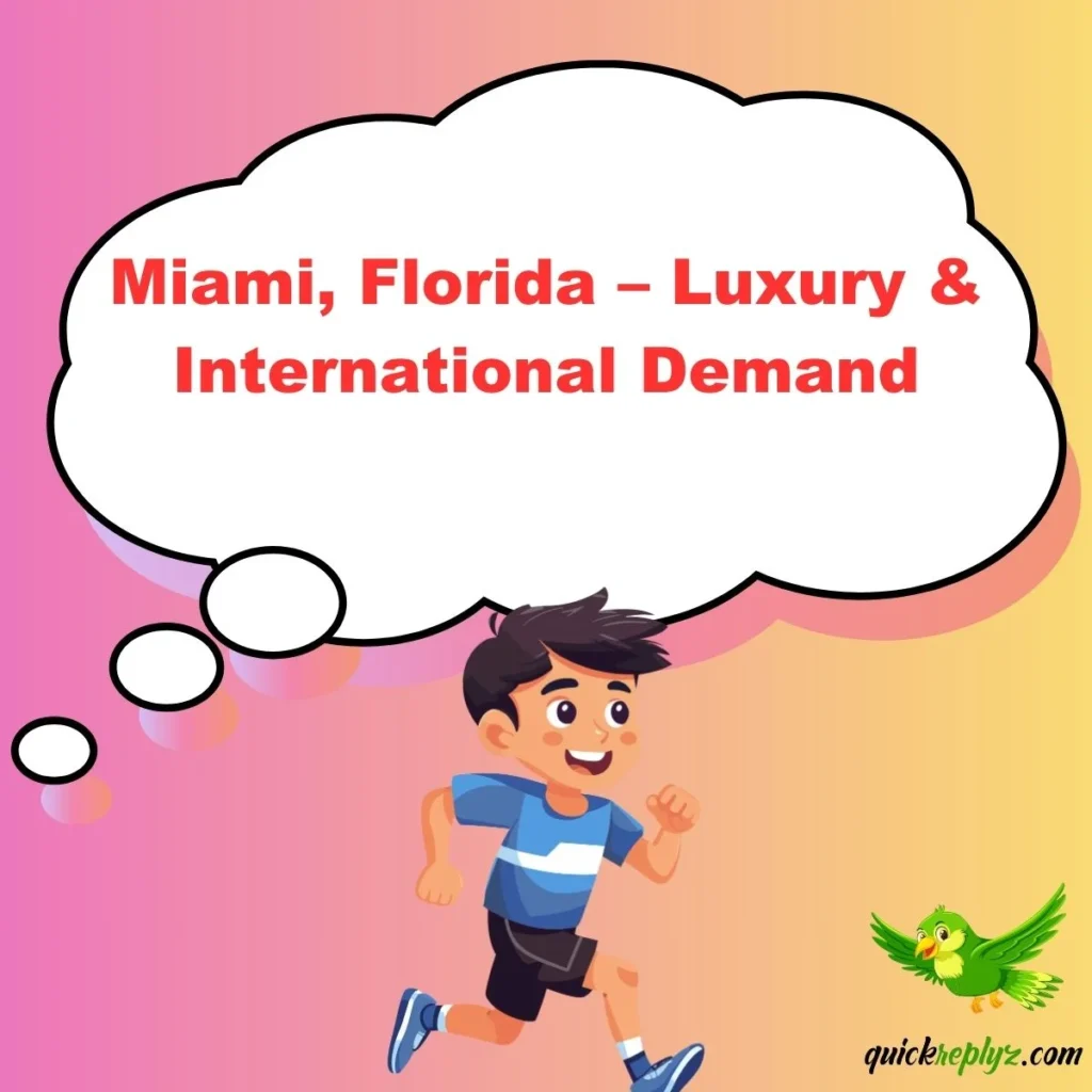 Miami, Florida – Luxury & International Demand