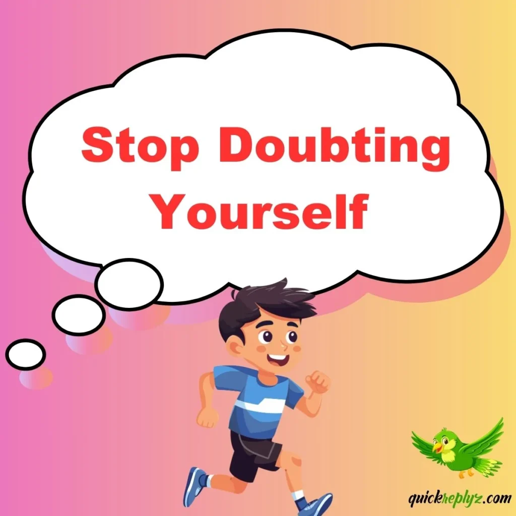  Stop Doubting Yourself