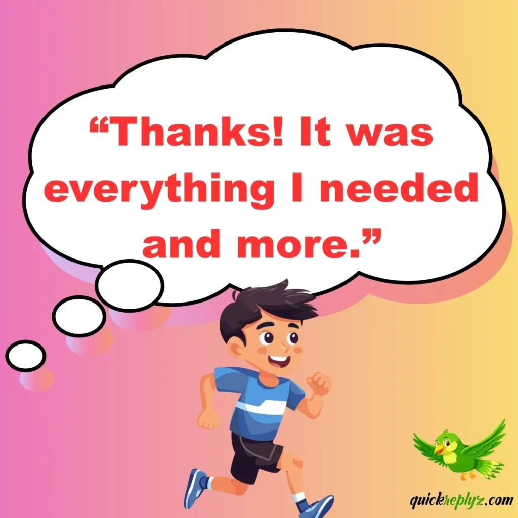 “Thanks! It was everything I needed and more.”