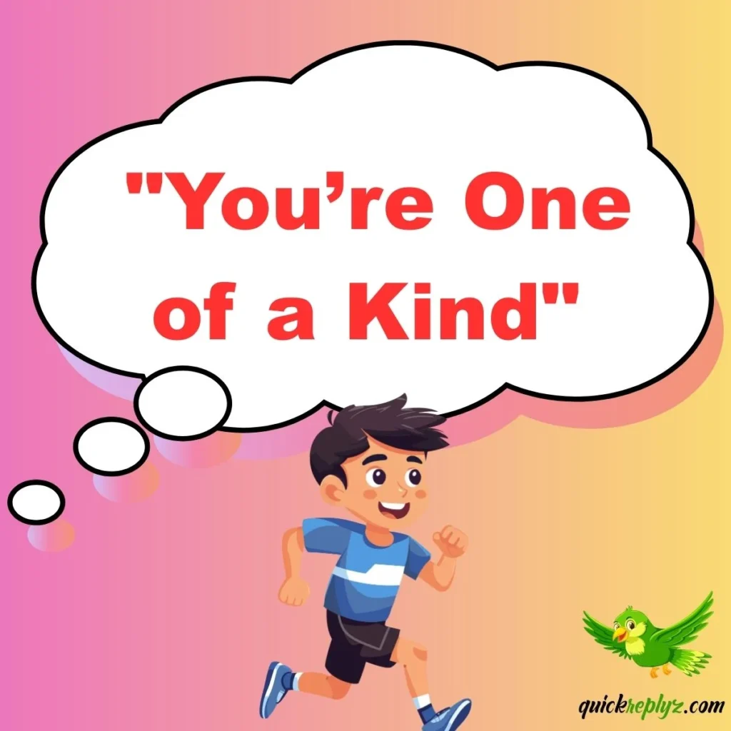  "You’re One of a Kind"