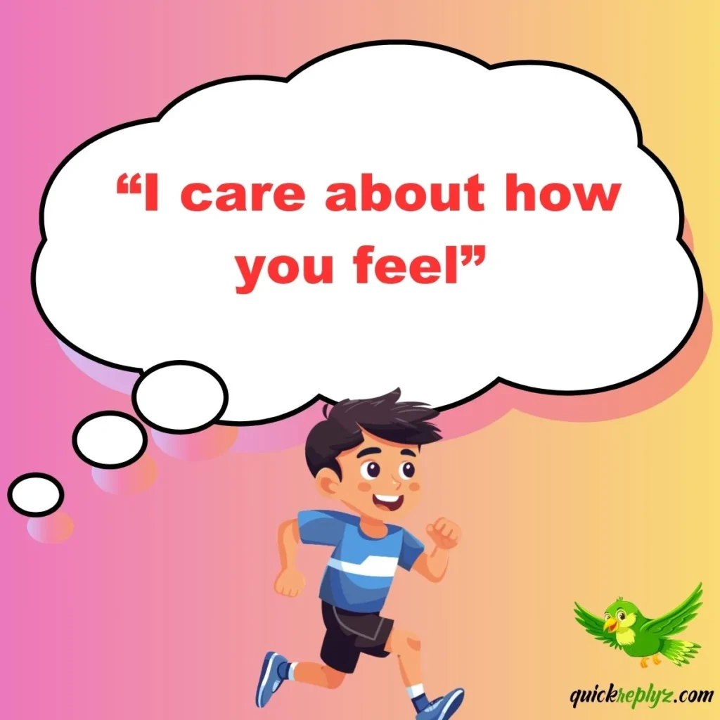  “I care about how you feel”
