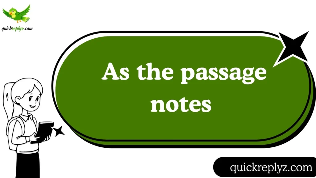 As the passage notes