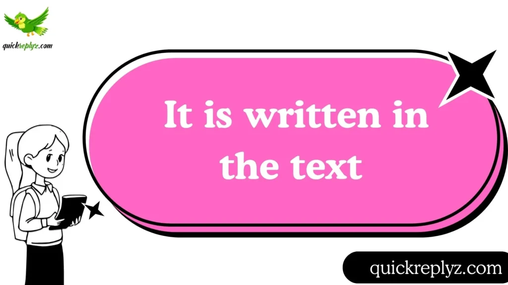 It is written in the text