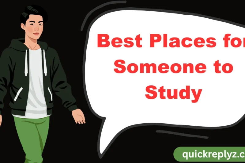 30 Best Places for Someone to Study