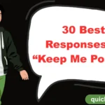 Best Responses to “Keep Me Posted”