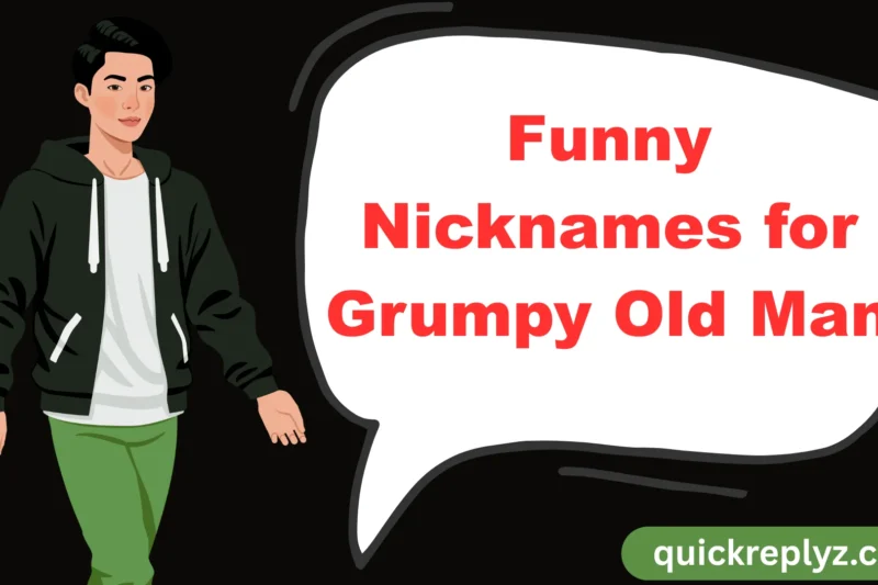 30 Funny Nicknames for Grumpy Old Man