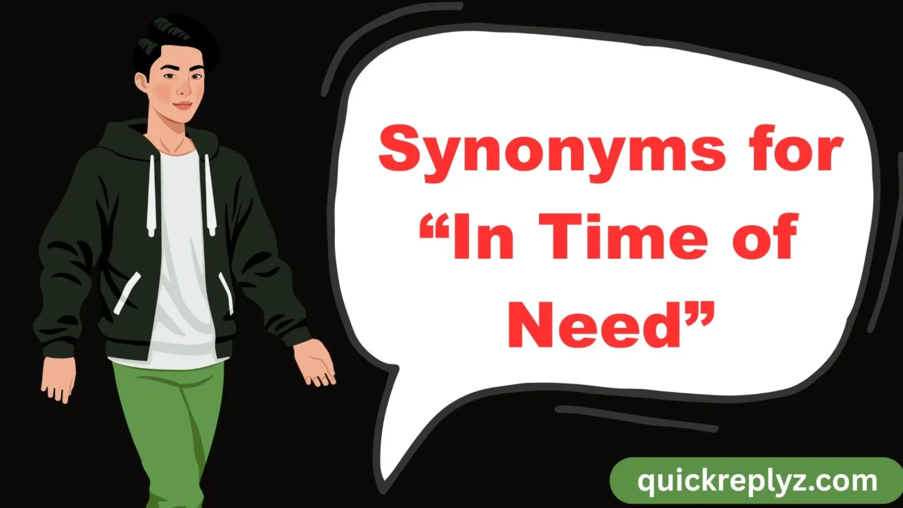 Synonyms for “In Time of Need”