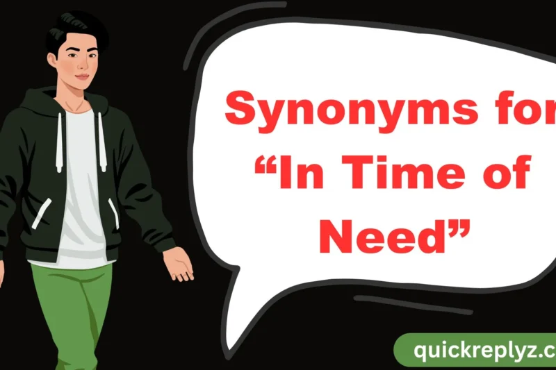 Synonyms for “In Time of Need”