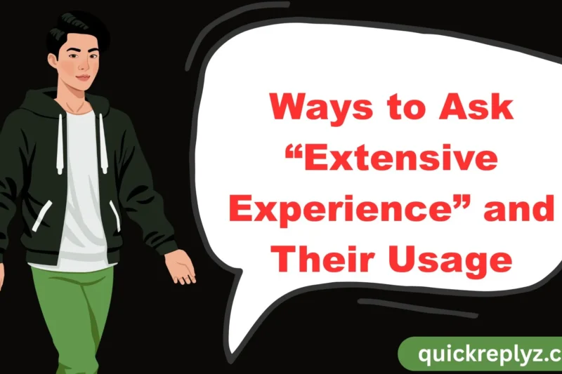 30 Ways to Ask “Extensive Experience” and Their Usage