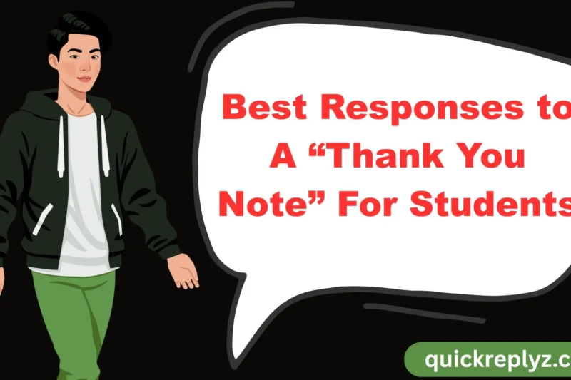 30 Best Responses to A “Thank You Note” For Students
