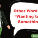 Other Words for “Wanting to do Something”