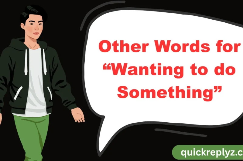 30 Other Words for “Wanting to do Something”