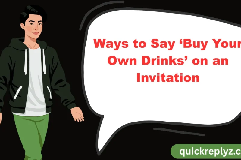 30 Ways to Say ‘Buy Your Own Drinks’ on an Invitation