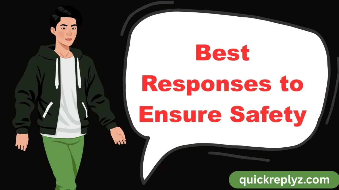 Best Responses to Ensure Safety
