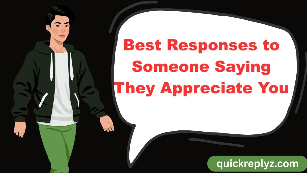 Best Responses to Someone Saying They Appreciate You