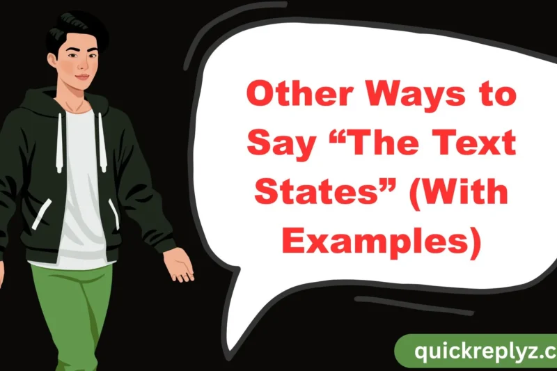 30 Other Ways to Say “The Text States” (With Examples)