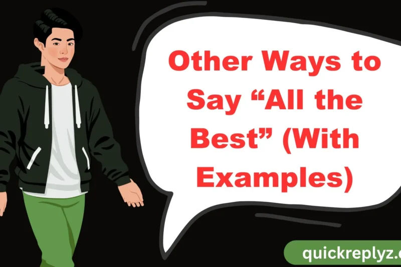 Other Ways to Say “All the Best” (With Examples)