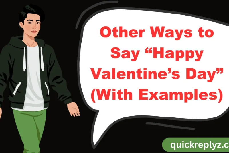 30 Other Ways to Say “Happy Valentine’s Day” (With Examples)