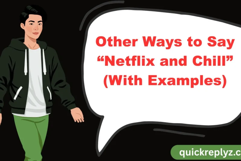 30 Other Ways to Say “Netflix and Chill” (With Examples)