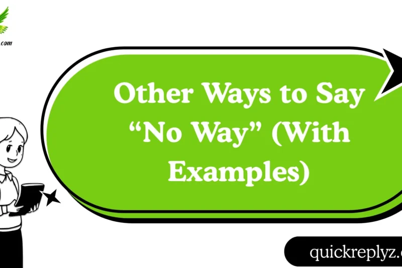 30 Other Ways to Say “No Way” (With Examples)