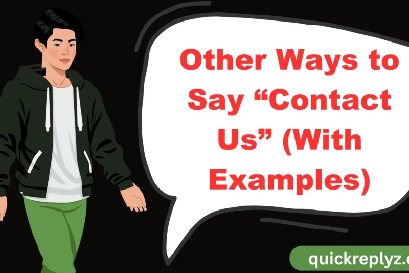 30 Other Ways to Say “Contact Us” (With Examples)
