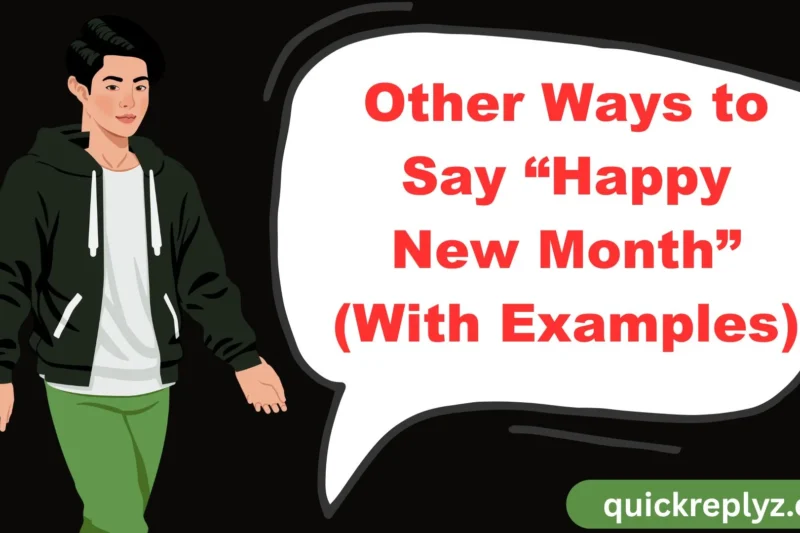 30 Other Ways to Say “Happy New Month” (With Examples)