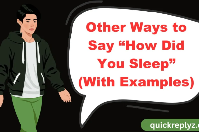 30 Other Ways to Say “How Did You Sleep” (With Examples)