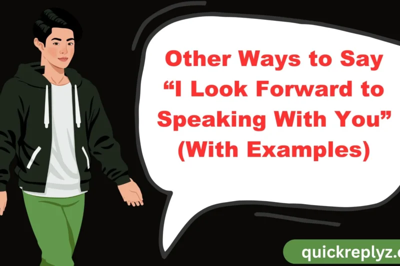 30 Other Ways to Say “I Look Forward to Speaking With You” (With Examples)