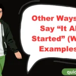 Other Ways to Say “It All Started” (With Examples)