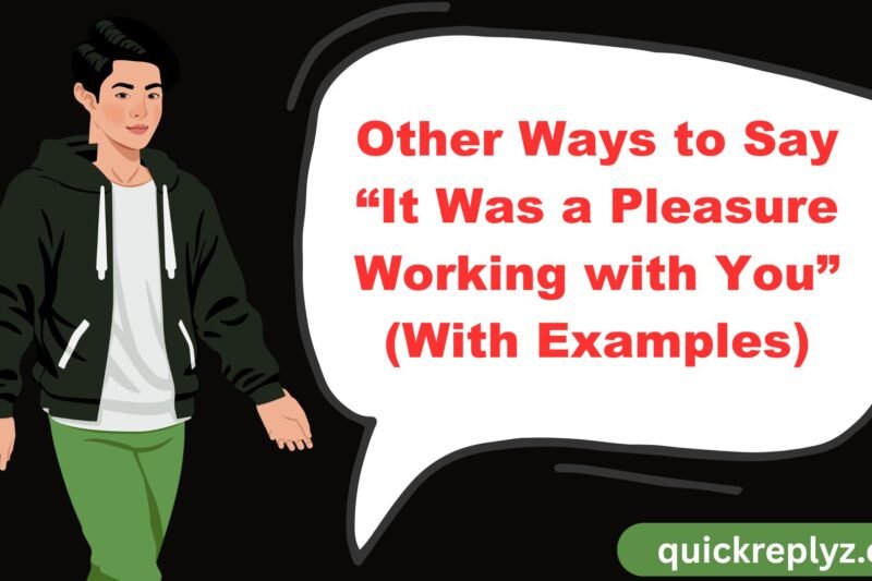 30 Other Ways to Say “It Was a Pleasure Working with You” (With Examples)