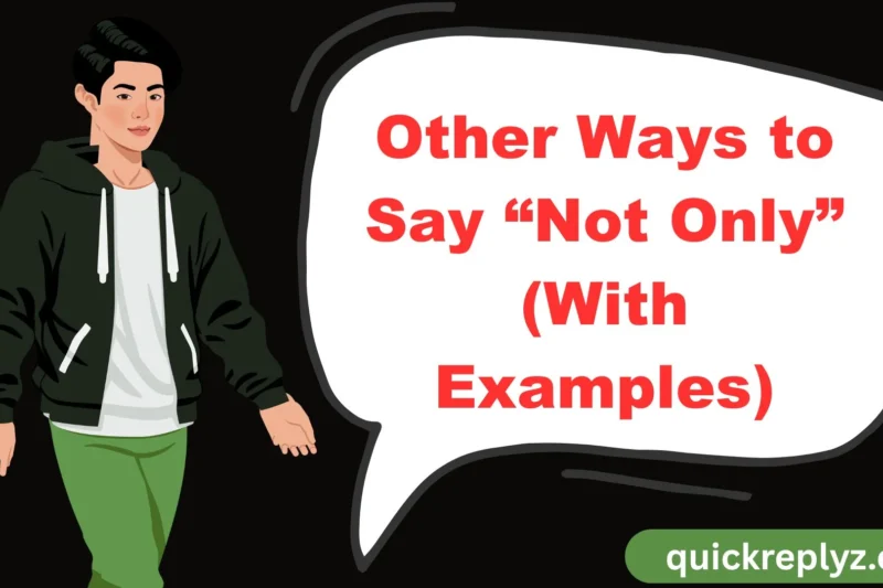 30 Other Ways to Say “Not Only” (With Examples)