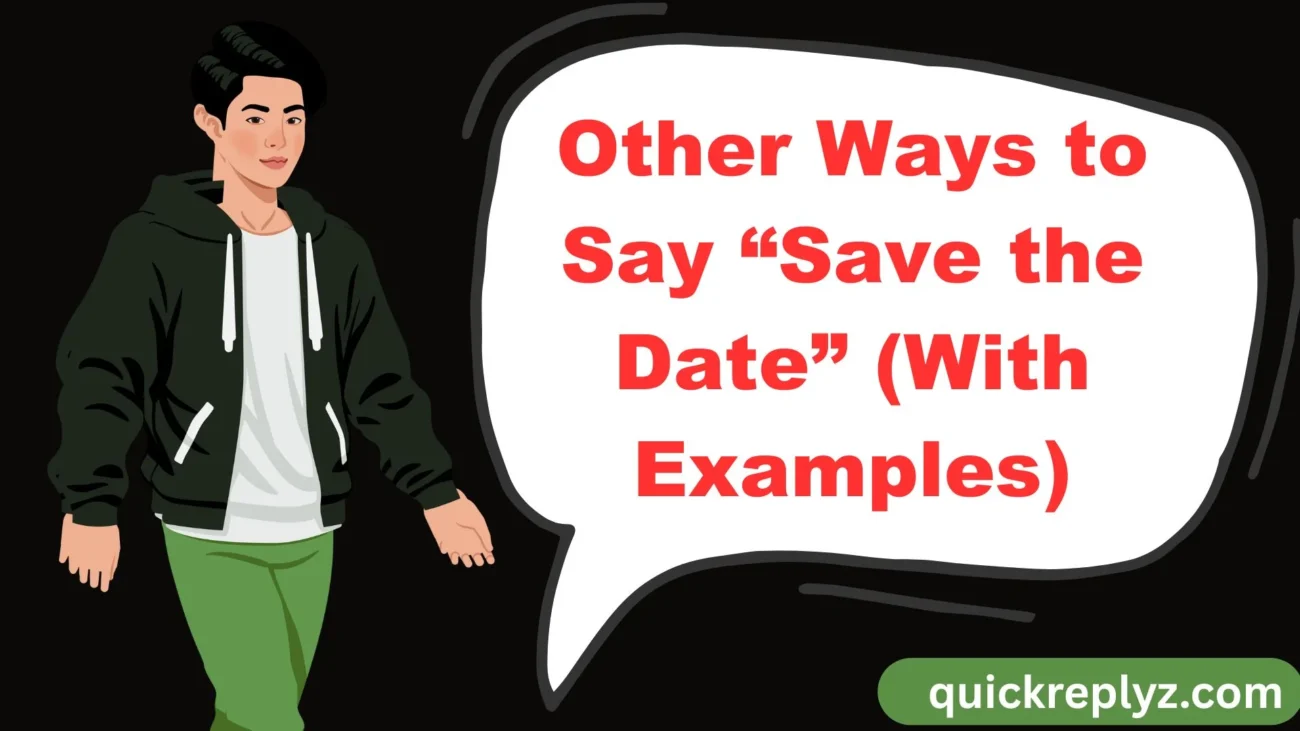 Other Ways to Say “Save the Date” (With Examples)
