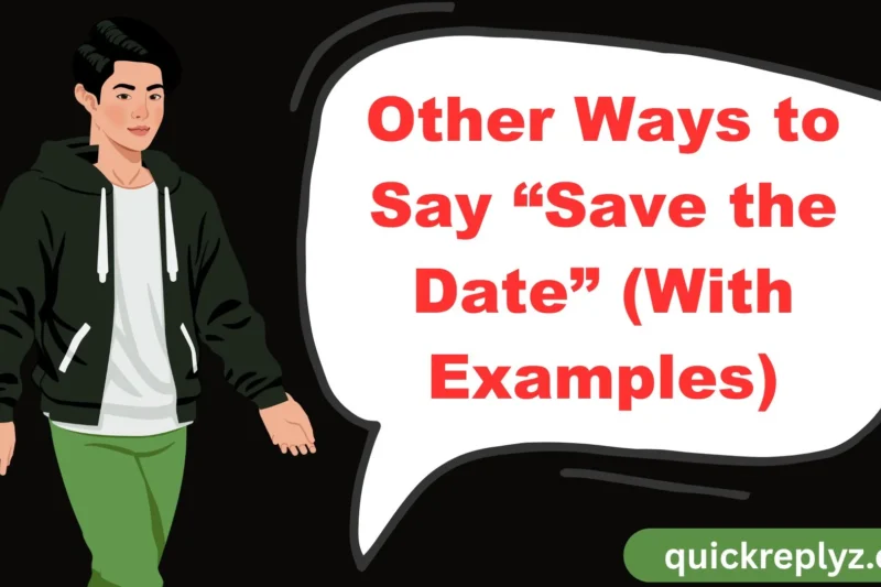 30 Other Ways to Say “Save the Date” (With Examples)