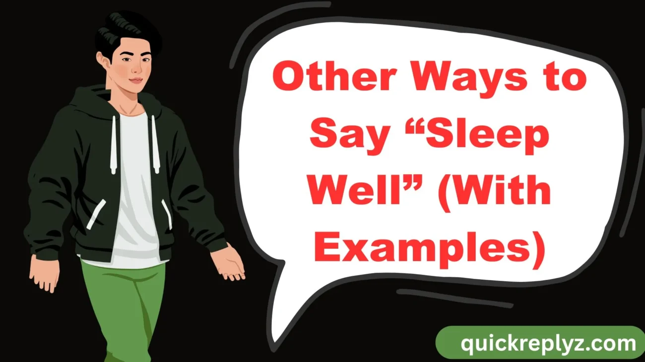 Other Ways to Say “Sleep Well” (With Examples)