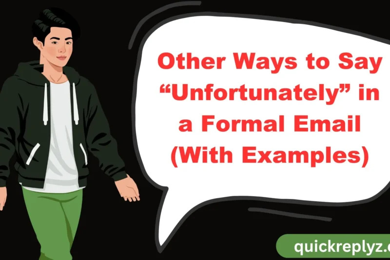 30 Other Ways to Say “Unfortunately” in a Formal Email (With Examples)
