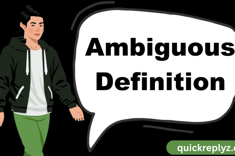 Ambiguous Definition: Meaning, Usage, and the True Essence Behind the Term