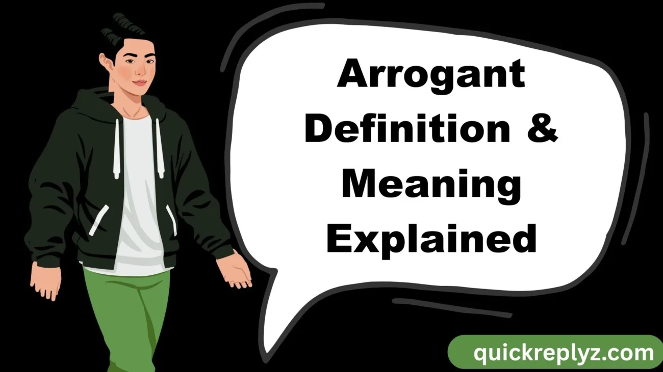 Arrogant Definition & Meaning Explained