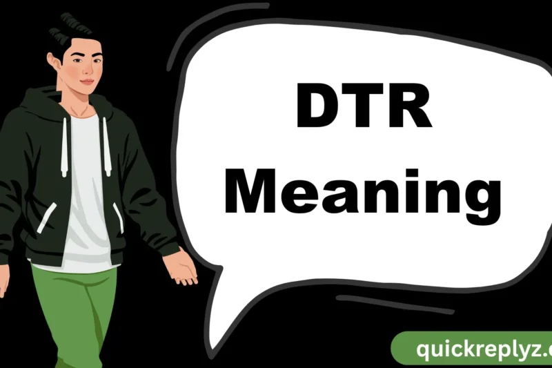 DTR Meaning: What Does DTR Stand For and Its Meaning in Text