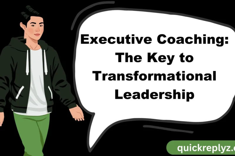 Executive Coaching: The Key to Transformational Leadership