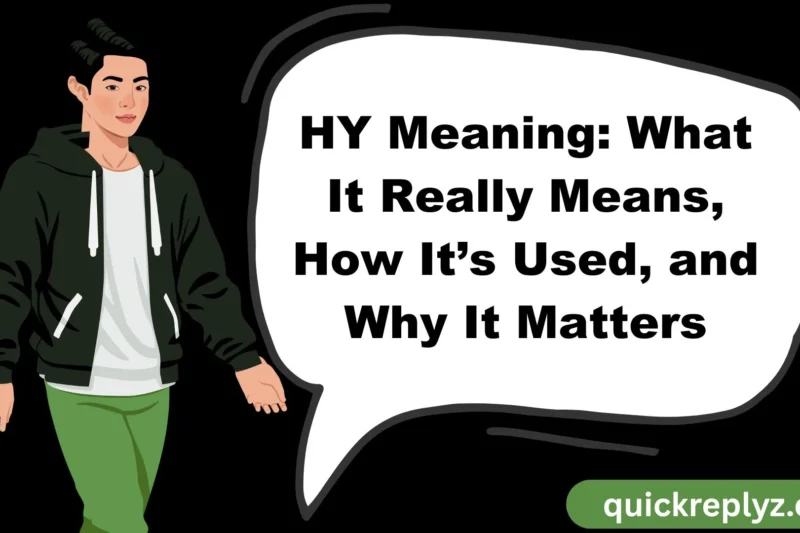 HY Meaning: What It Really Means, How It’s Used, and Why It Matters