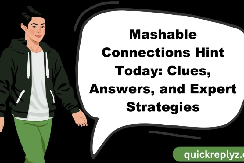 Mashable Connections Hint Today: Clues, Answers, and Expert Strategies