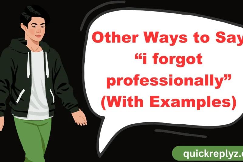 30 Other Ways to Say “I Forgot Professionally” (With Examples)