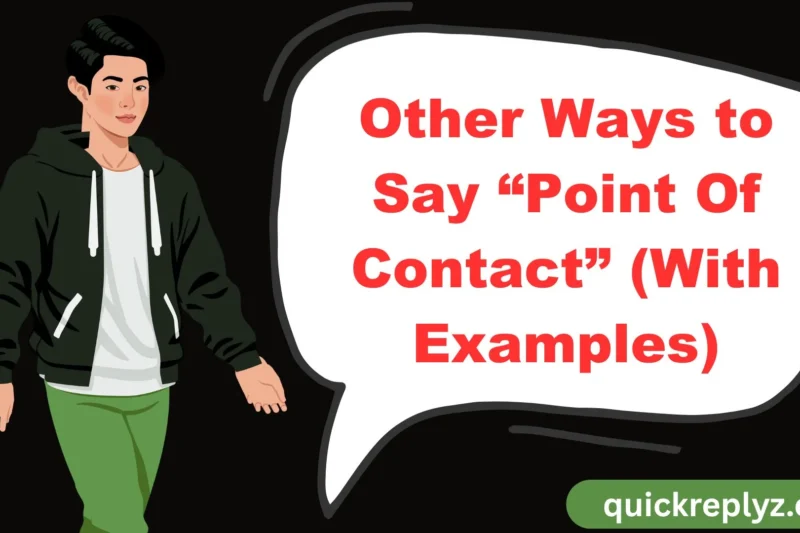 30 Other Ways to Say “Point Of Contact” (With Examples)