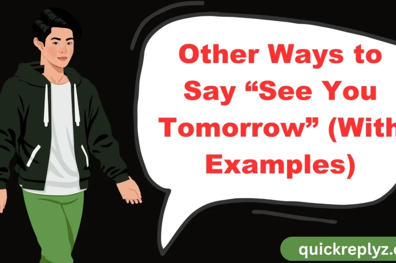 30 Other Ways to Say “See You Tomorrow” (With Examples)