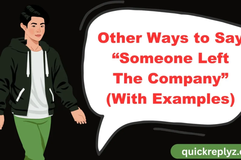 30 Other Ways to Say “Someone Left The Company” (With Examples)