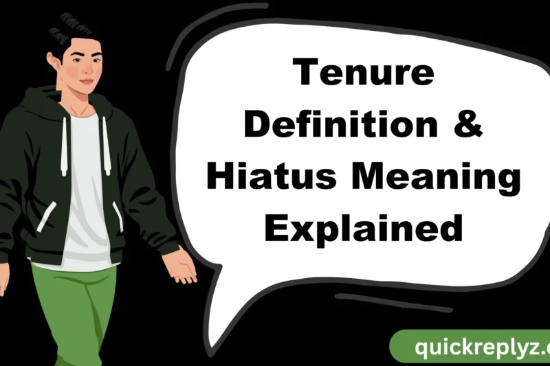 Tenure Definition & Hiatus Meaning Explained 2026
