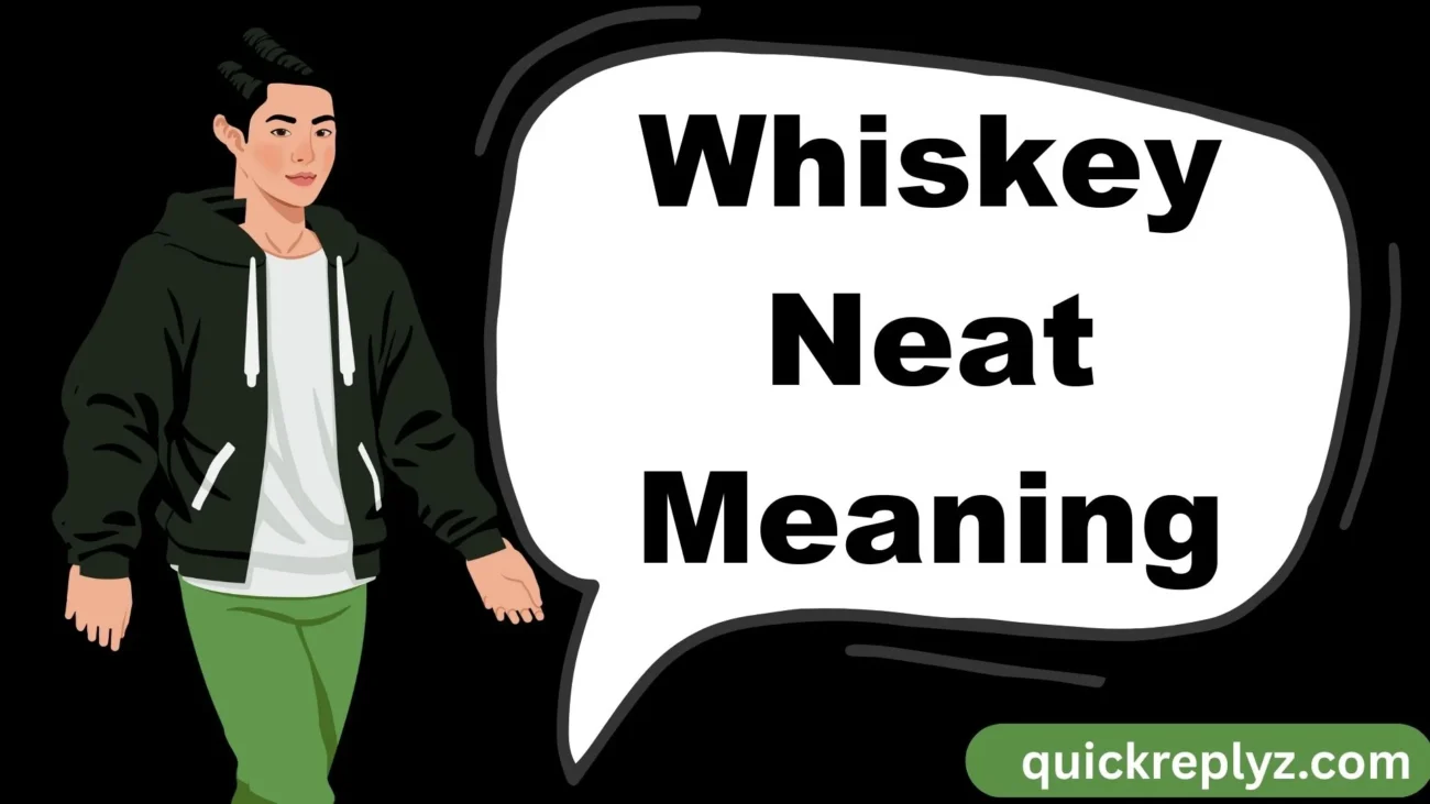 Whiskey Neat Meaning