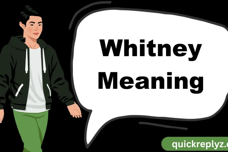 Whitney Meaning: The Real Story Behind the Name and Its Cultural Significance