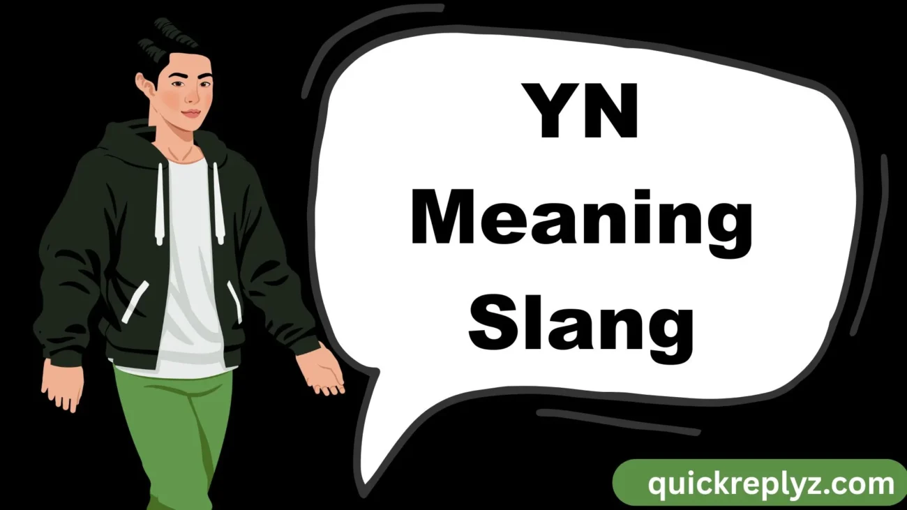 YN Meaning Slang