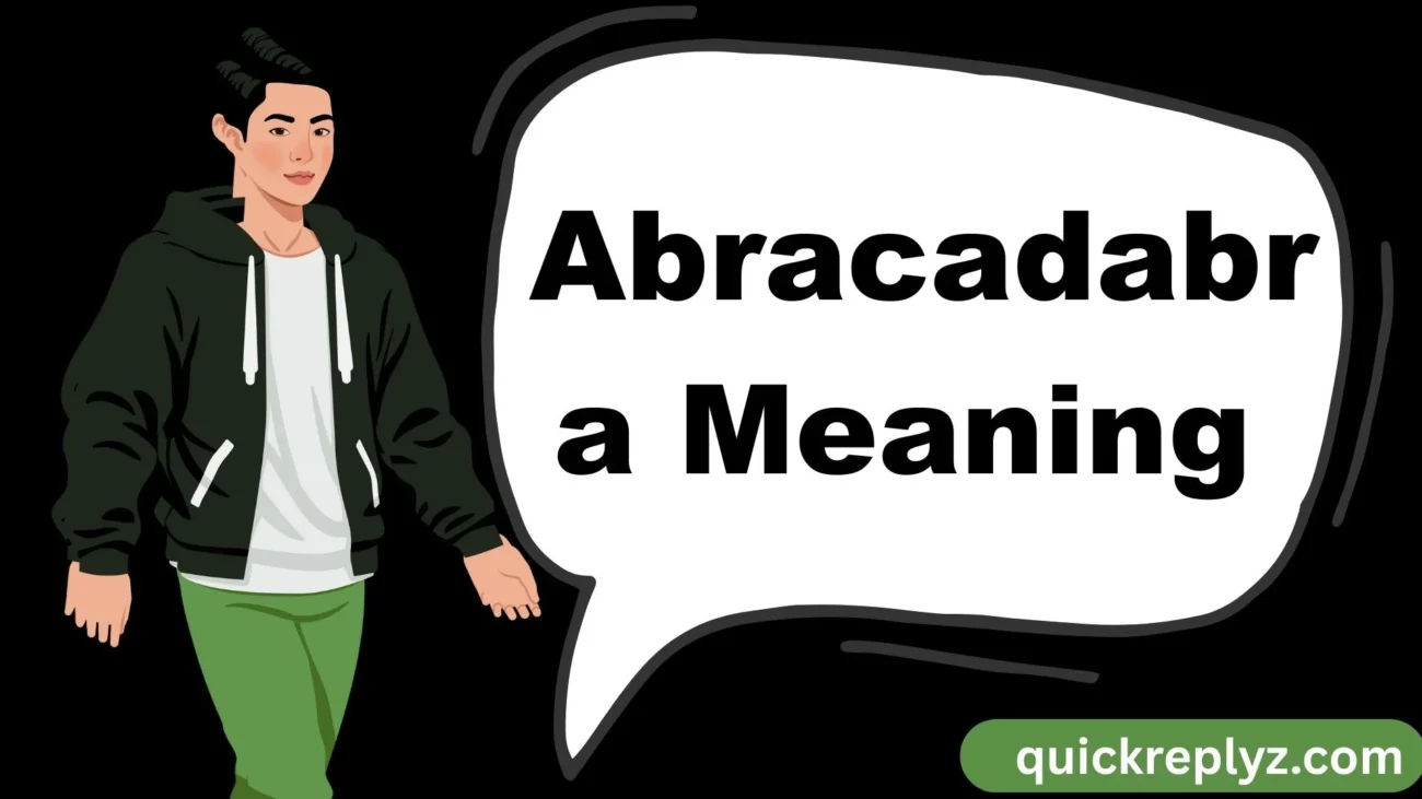 Abracadabra Meaning